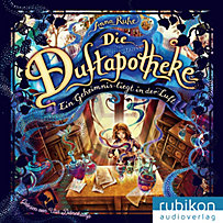 Die Duftapotheke: Ein Geheimnis liegt in der Luft - Die Duftapotheke, Teil 1 Die Duftapotheke: Ein Geheimnis liegt in der Luft - Die Duftapotheke, Teil 1