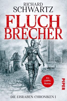 Die Eisraben-Chroniken - Fluchbrecher - Richard Schwartz | 