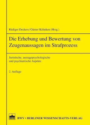 Die Erhebung von Zeugenaussagen im Strafprozess Buch versandkostenfrei