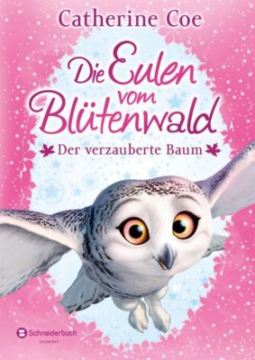 Die Eulen vom Blütenwald Der verzauberte Baum Buch