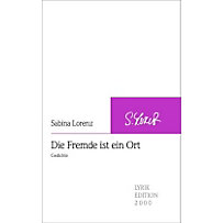 Die Fremde ist ein Ort Die Fremde ist ein Ort