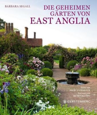 Die geheimen Gärten von East Anglia - Barbara Segall | 