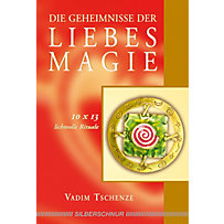 Die Geheimnisse der Liebesmagie Die Geheimnisse der Liebesmagie