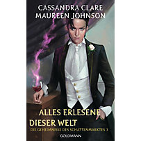 Die Geheimnisse des Schattenmarktes: 3 Alles Erlesene dieser Welt Die Geheimnisse des Schattenmarktes: 3 Alles Erlesene dieser Welt