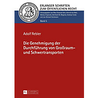 Die Genehmigung der Durchfuehrung von Groraum- und Schwertransporten Die Genehmigung der Durchfuehrung von Groraum- und Schwertransporten
