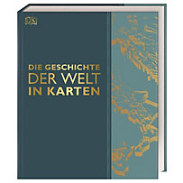 Die Geschichte der Welt in Karten Die Geschichte der Welt in Karten
