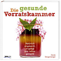 Die gesunde Vorratskammer Die gesunde Vorratskammer