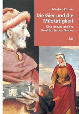 Die Gier Und Die Mildtätigkeit Eine Etwas Andere - 