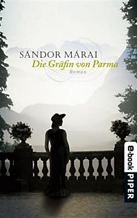 Sándor Márai - Die Gräfin Von Parma Sándor Márai - Die Gräfin Von Parma