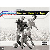 Die großen Derbys Die großen Derbys