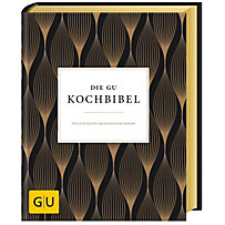 Die GU-Kochbibel Die GU-Kochbibel