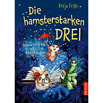 Die hamsterstarken Drei - Schnurstracks ins Abenteuer Die hamsterstarken Drei - Schnurstracks ins Abenteuer