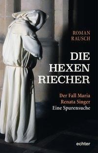 Die Hexenriecher - Roman Rausch | 