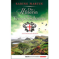 Die Hüterin des Templerschatzes Die Hüterin des Templerschatzes