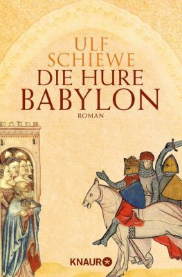Die Hure Babylon - Ulf Schiewe | 