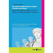 Die jüdisch-hellenistischen Epiker Theodot und Philon Die jüdisch-hellenistischen Epiker Theodot und Philon