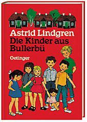Die Kinder aus Bullerbü, Gesamtausgabe - Astrid Lindgren | 