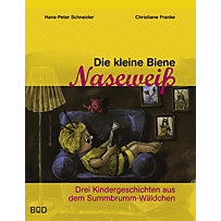 Die kleine Biene Naseweiß Die kleine Biene Naseweiß