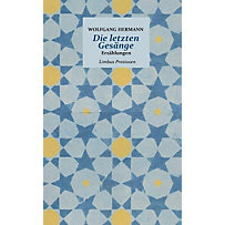 Die letzten Gesänge Die letzten Gesänge