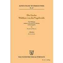 Die Lieder Walthers von der Vogelweide Die Lieder Walthers von der Vogelweide