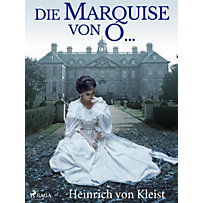 Die Marquise von O... Die Marquise von O...
