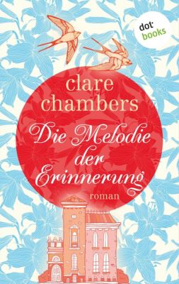 Die Melodie Der Erinnerung Ebook Jetzt Bei Weltbild De