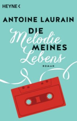 Die Melodie Meines Lebens Buch Versandkostenfrei Bei Weltbild De