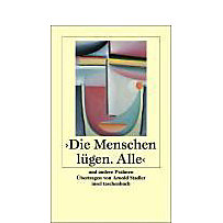 Die Menschen lügen. Alle Die Menschen lügen. Alle