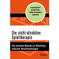 Die nicht-direktive Spieltherapie Die nicht-direktive Spieltherapie