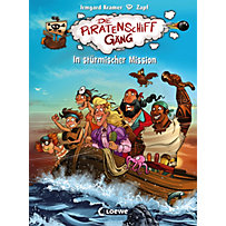 Die Piratenschiffgäng: Die Piratenschiffgäng 3 - In stürmischer Mission Die Piratenschiffgäng: Die Piratenschiffgäng 3 - In stürmischer Mission