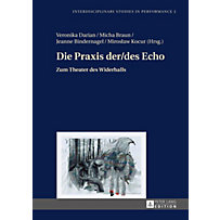 Die Praxis der/des Echo Die Praxis der/des Echo