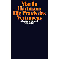 Die Praxis des Vertrauens Die Praxis des Vertrauens