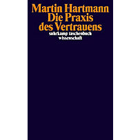 Die Praxis des Vertrauens Die Praxis des Vertrauens