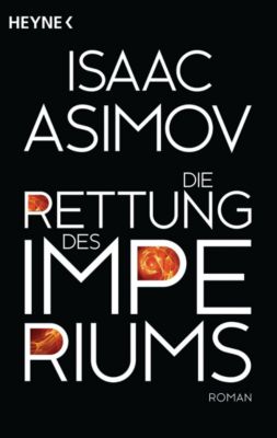 Die Rettung des Imperiums - Isaac Asimov | 