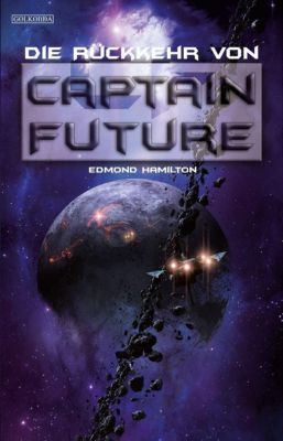 Die Rückkehr von Captain Future - Edmond Hamilton | 