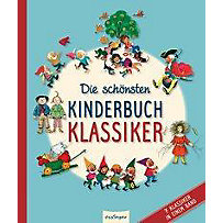 Die schönsten Kinderbuchklassiker Die schönsten Kinderbuchklassiker