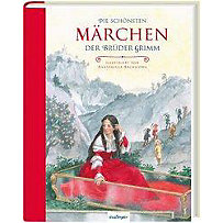 Die schönsten Märchen der Brüder Grimm Die schönsten Märchen der Brüder Grimm