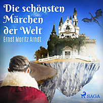 Die schönsten Märchen der Welt (Ungekürzt) Die schönsten Märchen der Welt (Ungekürzt)