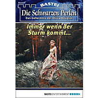 Die schwarzen Perlen Band 27: Immer wenn der Sturm kommt... Die schwarzen Perlen Band 27: Immer wenn der Sturm kommt...