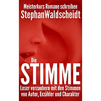 Die Stimme: Leser verzaubern mit den Stimmen von Autor, Erzähler und Charakter Die Stimme: Leser verzaubern mit den Stimmen von Autor, Erzähler und Charakter