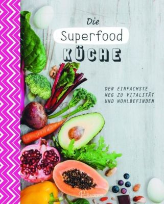 Die Superfood-Küche