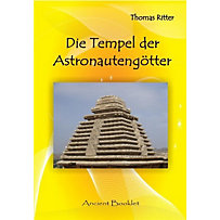 Die Tempel der Astronautengötter Die Tempel der Astronautengötter