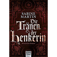 Die Tränen der Henkerin Die Tränen der Henkerin