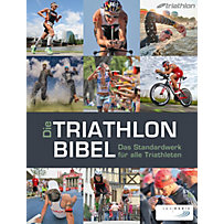Die Triathlonbibel Die Triathlonbibel