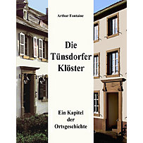 Die Tünsdorfer Klöster Die Tünsdorfer Klöster