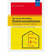 Die vorschriftsmäßige Elektroinstallation Die vorschriftsmäßige Elektroinstallation