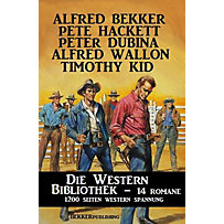 Die Western Bibliothek: 14 Romane Die Western Bibliothek: 14 Romane