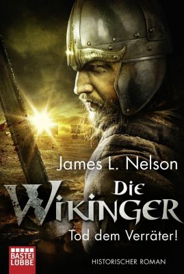 Die Wikinger - Tod dem Verräter! - James L. Nelson | 