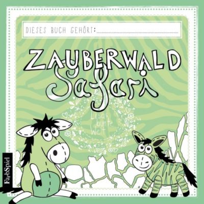 Die Zauberwald Safari Buch jetzt bei Weltbild.de online