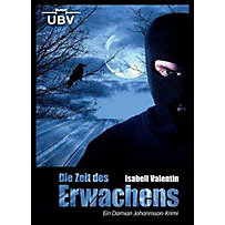Die Zeit des Erwachens Die Zeit des Erwachens